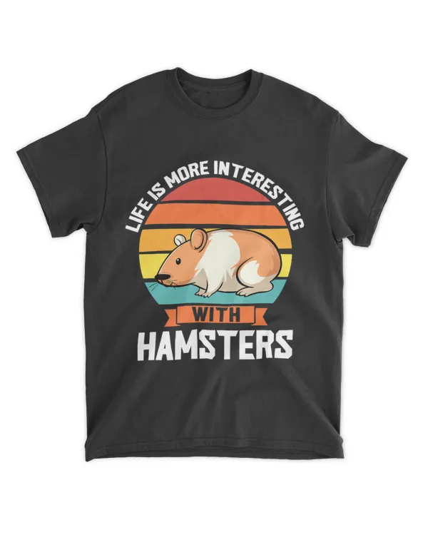 life is more interesting with hamsters hamster