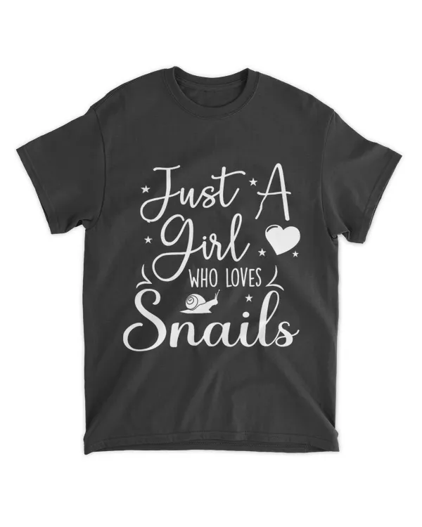Just A Girl Who Loves Snails 2Funny Snail Lover