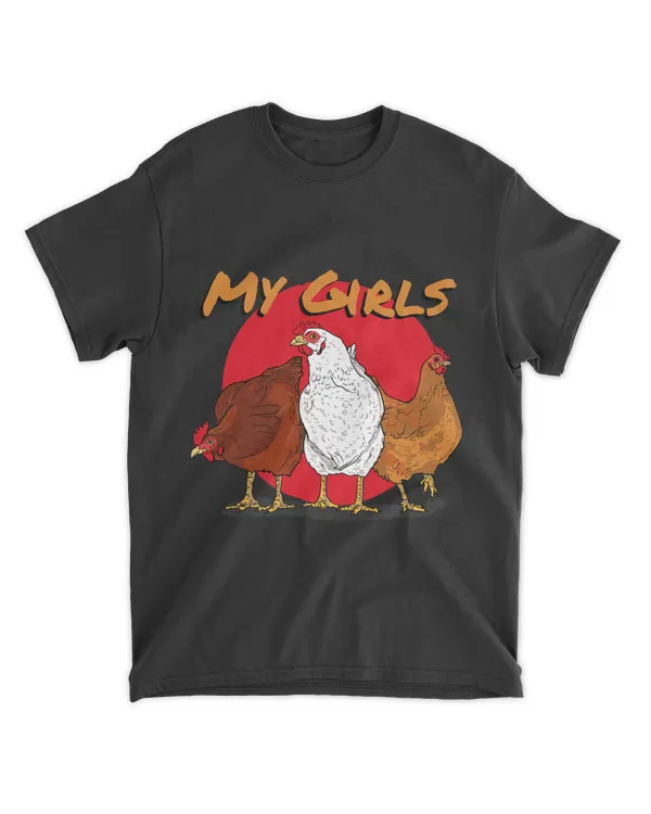 My Girls Chicken Coop Poultry Animal Funny Chickens