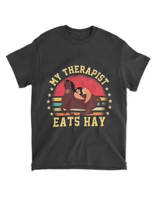 My Therapist Eats Hay Shirt Funny Horse Riding For Women
