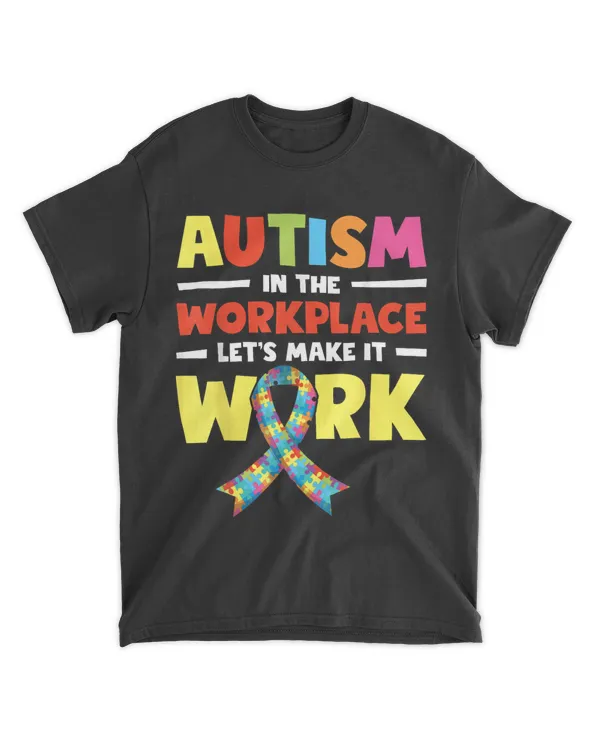 Autism In The Workplace Lets Make It Work Autism Awareness