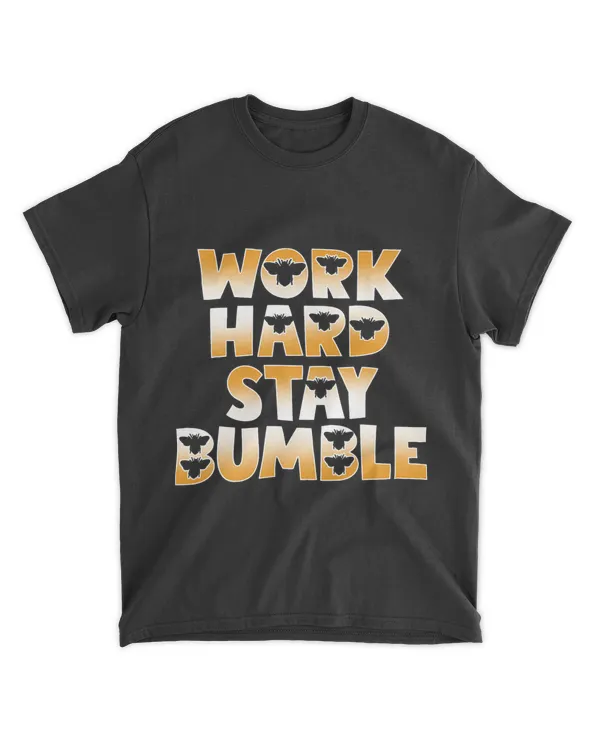 Bee Lover Work Hard Beekeeper Quote Loves Bumble Bees