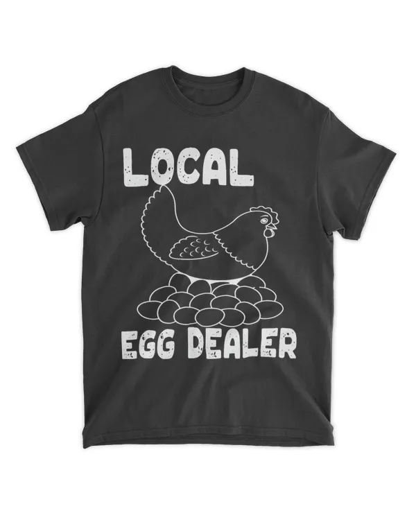 Support Your Local Egg Dealer Funny Chicken Lover Graphic