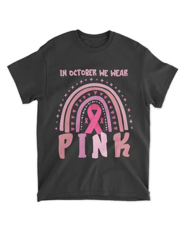 Breast Cancer Awareness October We Wear Rainbow Pink Ribbon