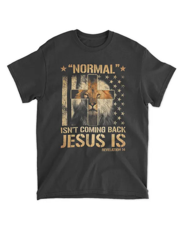 Normal Isn't Coming Back Jesus Is Revelation 14  lion