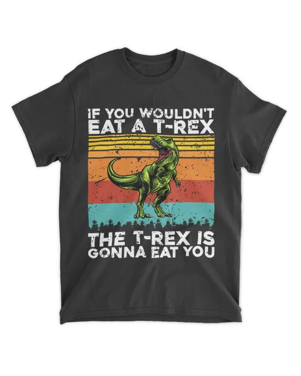 The TREX Is Gonna Eat You Funny Anti Vegan Chicken Lover