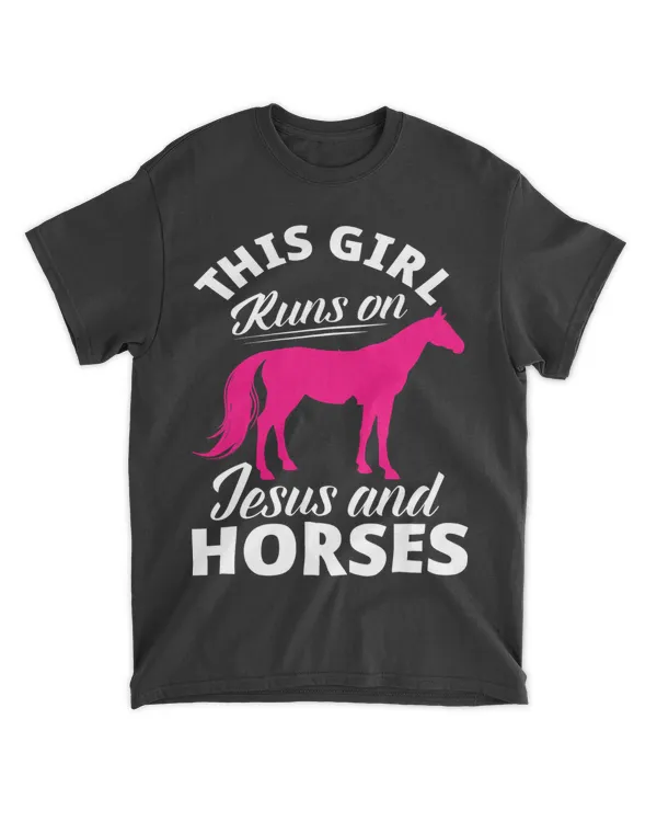 This Girl Runs On Jesus And Horses Funny Christian Horse
