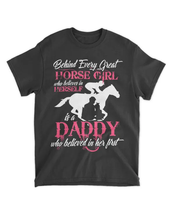 Mens Horse Dad Behind Every Horse Girl Who Believe