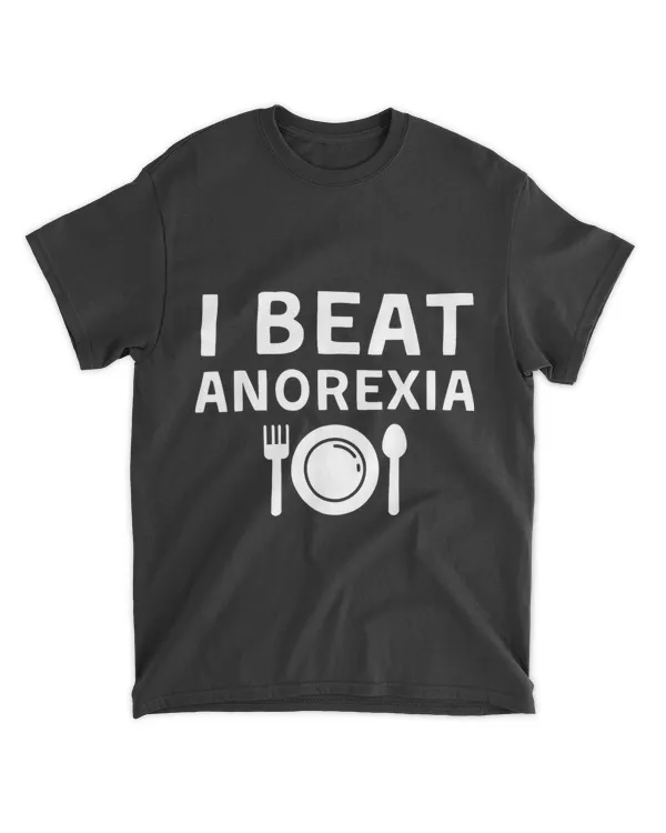 I Beat Survived Anorexia Awareness Survivor Men Wo