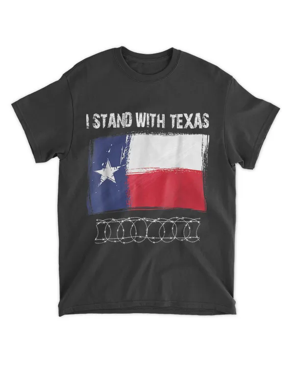 I Stand With Texas Flag USA State of Texas T-Shirt