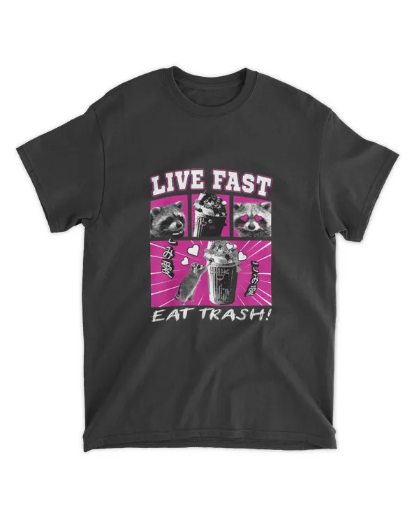 Raccoon Live Fast Eat Trash Motif T-Shirt