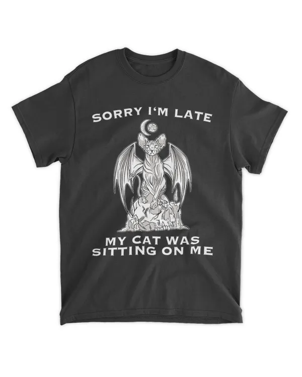 Sorry I'm Late My Cat Was Sitting On Me Demon Evil Cat QTCAT202211010043