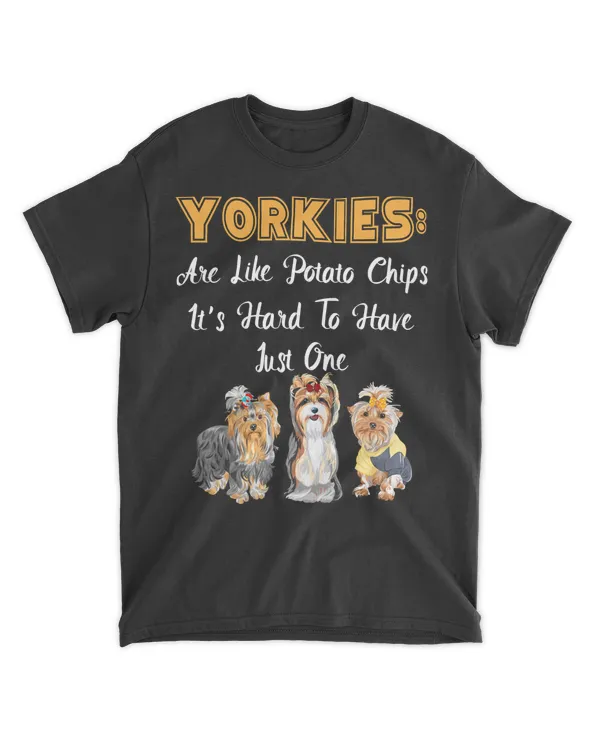 Yorkies Are Like Potato Chips Funny Yorkshire Terrier Gift Sweatshirt