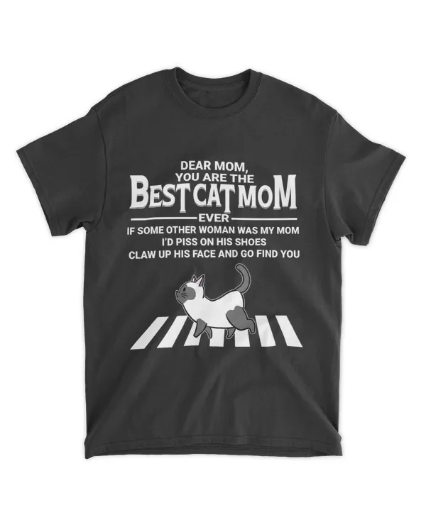 Dear Mom You Are The Best Cat Mom QTCAT120722B1