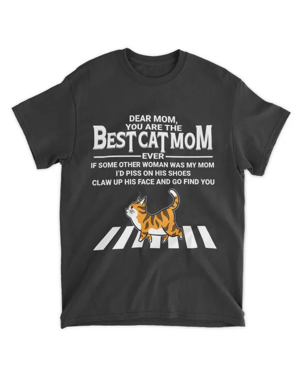 Dear Mom You Are The Best Cat Mom QTCAT120722B2