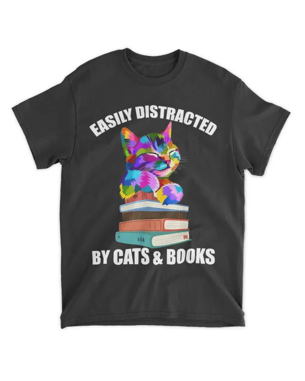 Easily Distracted By Cats And Books - Cat & Book Lover Gift QTCATB191222A4