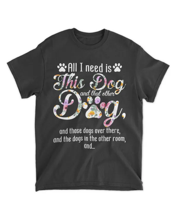 All I Need Is This Dog HOD050123E2