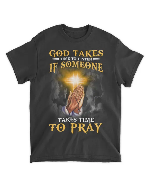 got-dcw-169 God Takes Time To Listen If Someone Takes Time To Pray