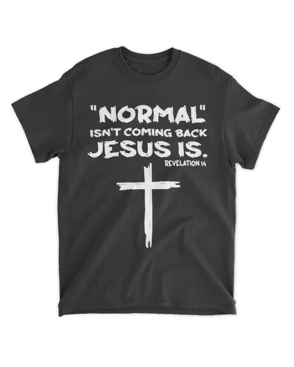 got-mcw-307 Normal Isn't Coming Back Jesus Is