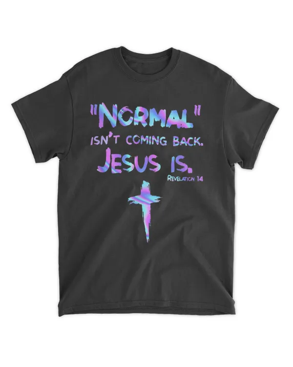 got-mcw-317 Normal Isn't Coming Back Jesus Is