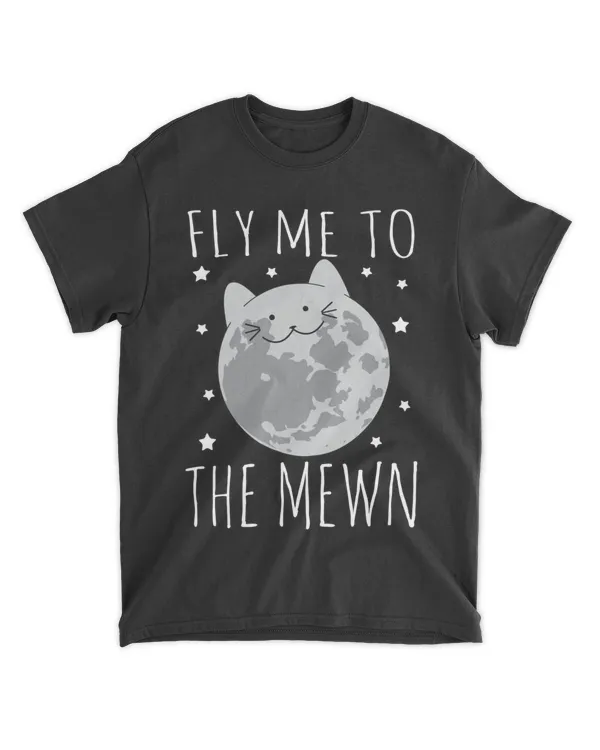 Funny Cat Shirt Fly Me To The Mewn Cute Cats Lover HOC190323A11