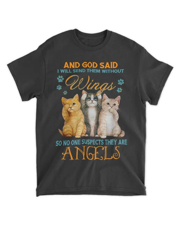 And God Said I Will Send Them Without Wings Funny Cat Lovers HOC060423A1