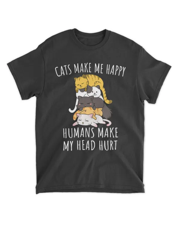Cats Make Me Happy Humans Make My Head Hurt HOC100423A3