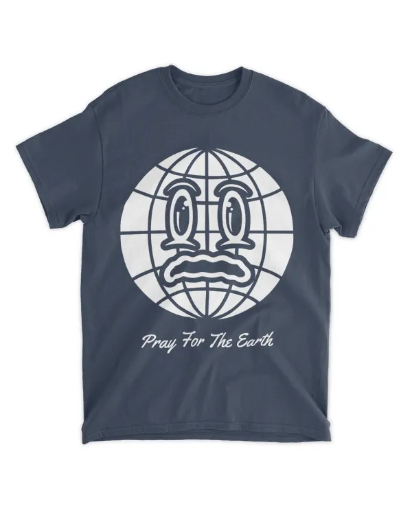 Pray For The Earth (Earth Day Slogan T-Shirt)