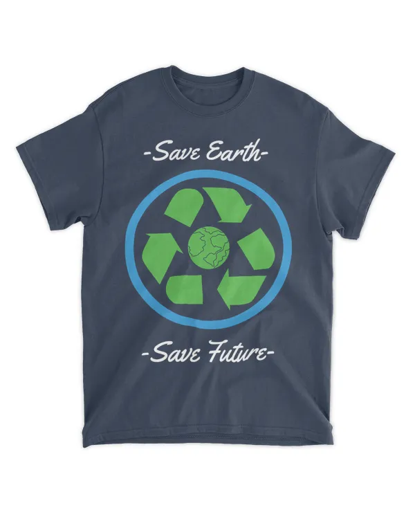 Save Earth Save Future (Earth Day Slogan T-Shirt)