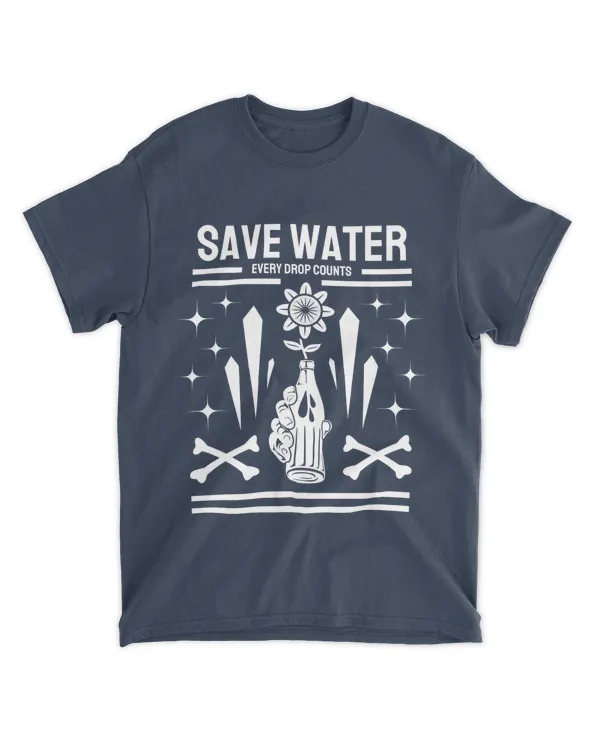 Save Water Every Drop Counts (Earth Day Slogan T-Shirt)