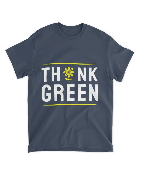 Think Green (Earth Day Slogan T-Shirt)