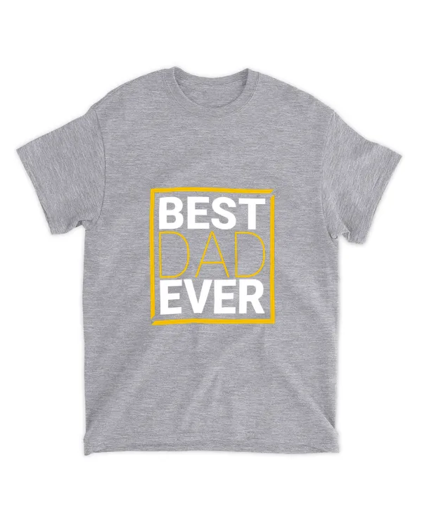 best dad ever t-shirt-custom-design