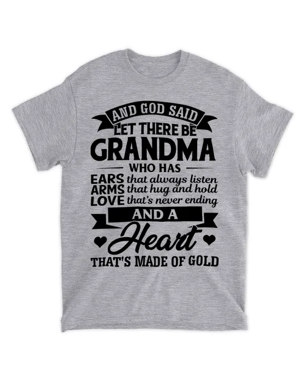 God Said Let There Be Grandma Who Has Ears That Always Listen