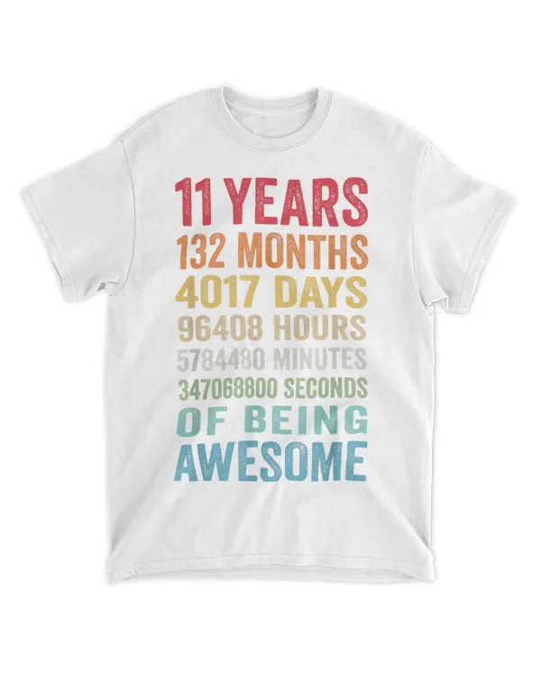 11 Years 132 Months Of Being Awesome 11th Birthday Gifts T-Shirt Hoodie shirt