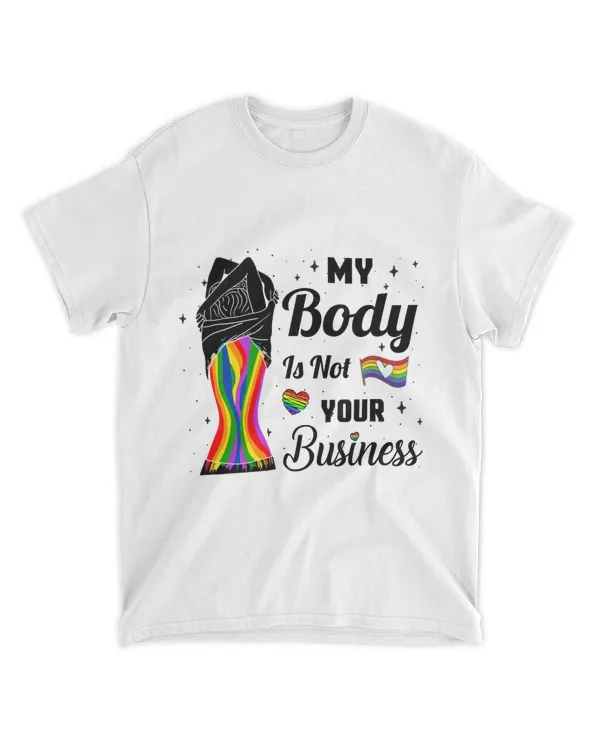 LGBT My Body Is Not Your Business