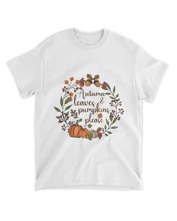 Autumn Leaves And Pumpkins Please Shirts