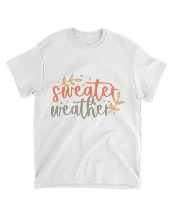 Sweater Weather 2023Halloween Shirts Autumn Shirts