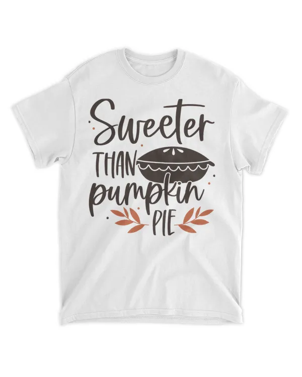Sweeter Than Pumpkin PieHalloween Shirts Autumn Shirts
