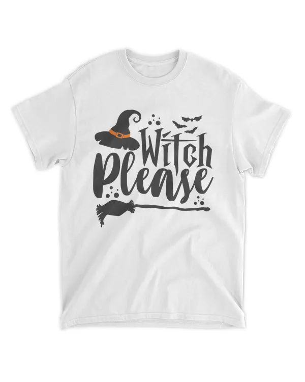 Witch PleaseHalloween Shirts Autumn Shirts