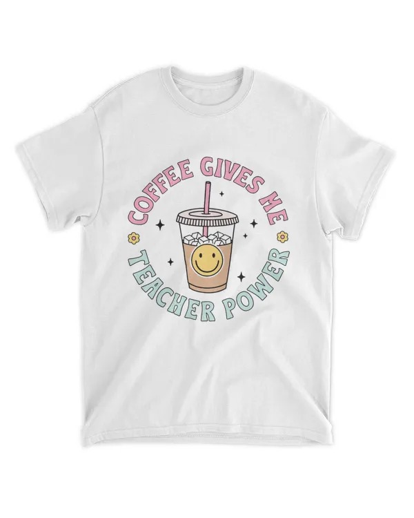 Retro Groovy Coffee give me Teacher powers Back to school T-Shirt 1