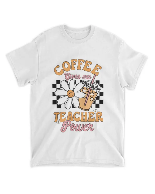 Retro Groovy Coffee give me Teacher powers Back to school T-Shirt