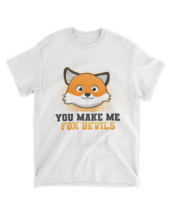 You Make Me Fox Devils Wild