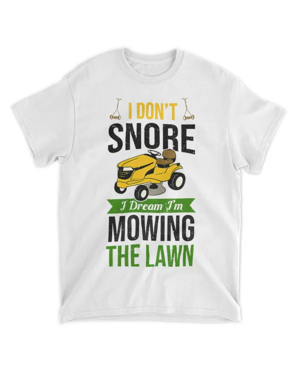 Funny Lawn Mower I Dont Snore Yard Work Lawn Tractor 43