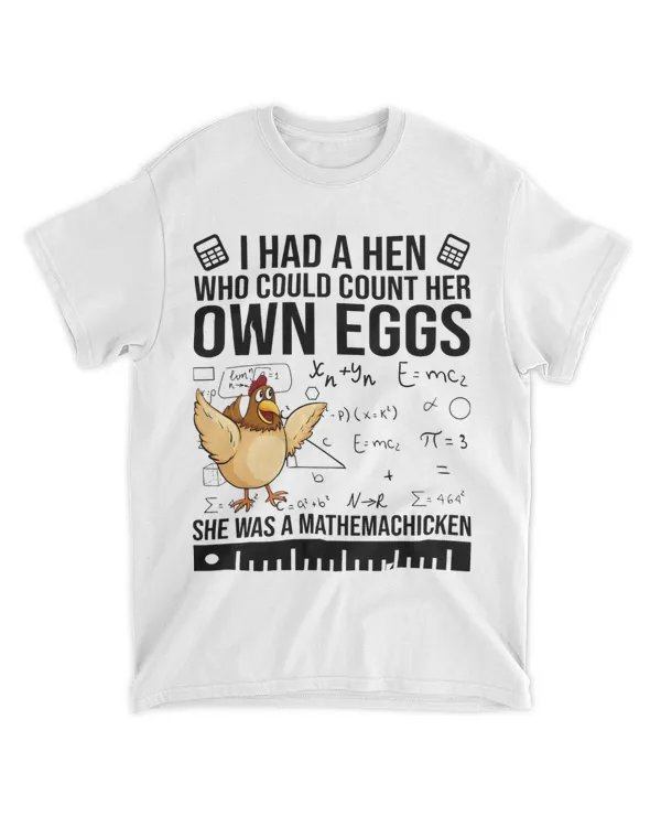 I Had A Hen Who Could Count Her Own Eggs Funny Chicken Lover 21