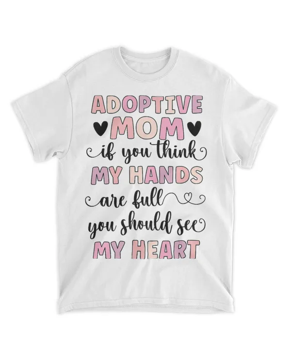 Adoptive Mom Heart Adoption Mother Adoptive Mama