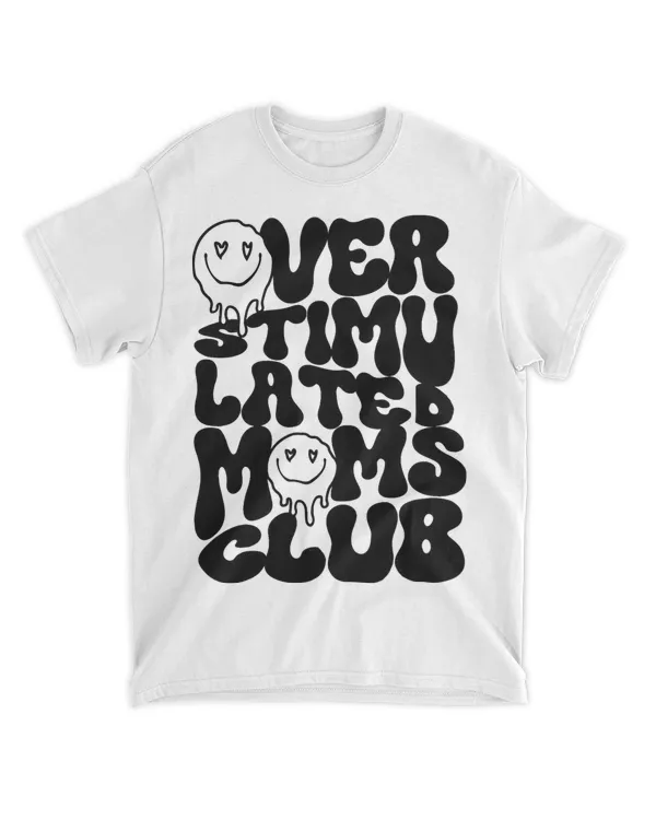 Overstimulated Moms Club Shirt Women Groovy Mothers Day