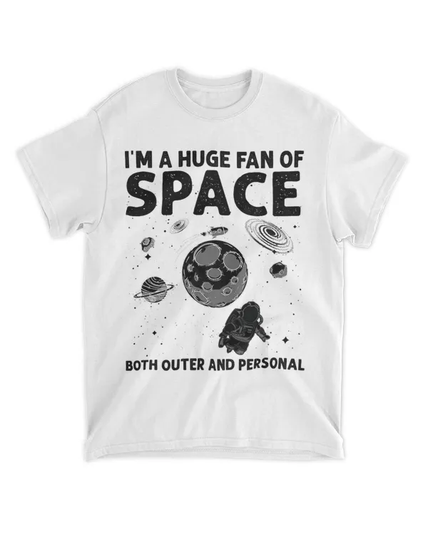 Funny Big Fan Of Space Outer Personal Gift Men Women Galaxy 21