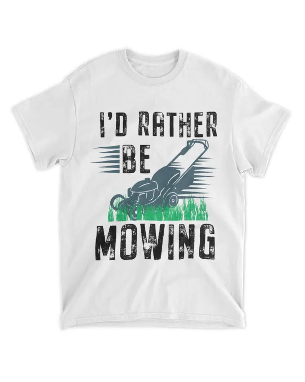 Funny Lawn Mower Id Rather Be Mowing Yard Work Lawn Tractor 43