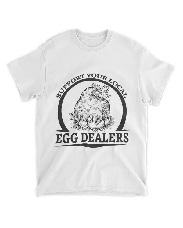 Support Your Local Egg Dealers Funny Chicken Lover Retro 21