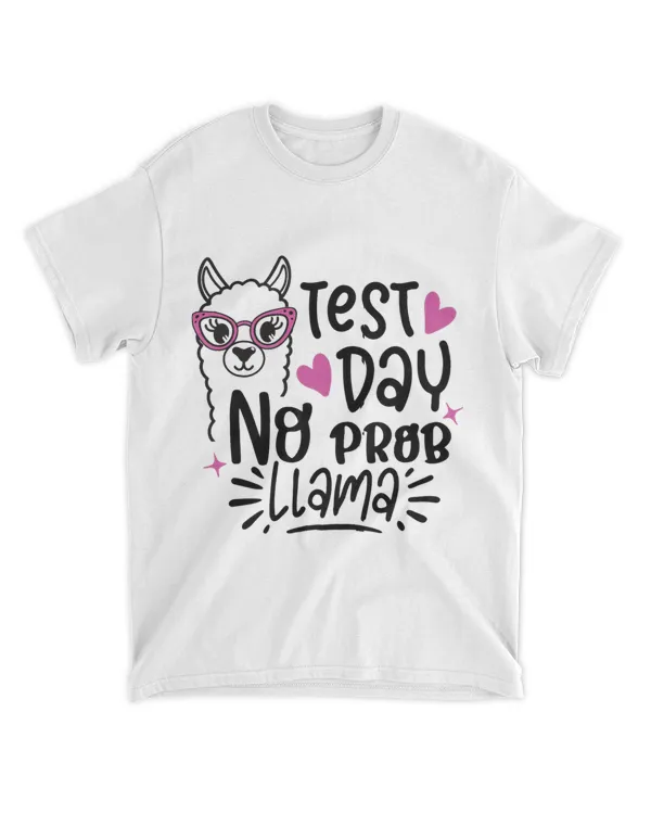 Test Day No Probllama Funny Teacher Llama Testing Day